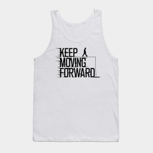 Keep Moving Forward - Motivational Walking Silhouette T-Shirt Design Tank Top